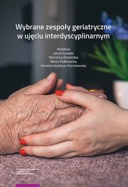 Wybrane zespoy geriatryczne w ujciu interdyscyplinarnym, 