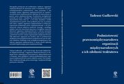 Podmiotowo prawnomidzynarodowa organizacji midzynarodowych a ich zdolno traktatowa, Tadeusz Gadkowski