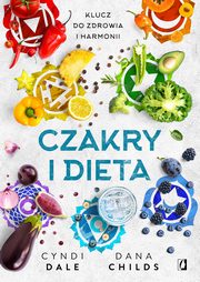 Czakry i dieta, Cyndi Dale, Dana Childs