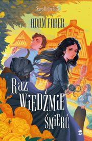 Raz wiedmie mier, Adam Faber