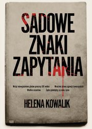 Sdowe znaki zapytania, Helena Kowalik