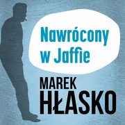 Nawrcony w Jaffie, Marek Hasko