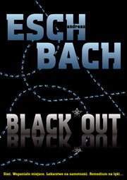 Black Out, Andreas Eschbach