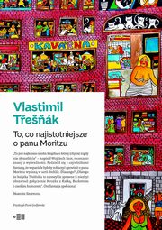 To, co najistotniejsze o panu Moritzu, Vlastimil Tresnak