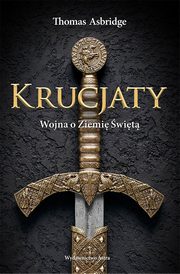 Krucjaty, Thomas Asbridge