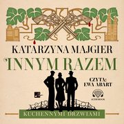 Innym razem, Katarzyna Majgier