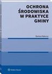 Ochrona rodowiska w praktyce gminy, Bartosz Rakoczy