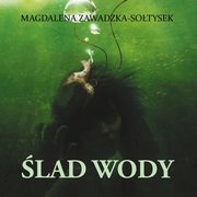 lad wody, Magdalena Zawadzka-Sotysek
