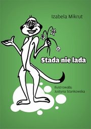 ksiazka tytu: Stada nie lada autor: Justyna Stankowska