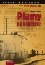 ksiazka tytu: Plamy na banderze autor: Mariusz Borowiak