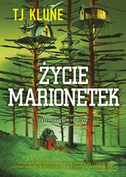 ycie marionetek, Tj Klune