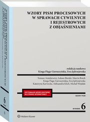 Wzory pism procesowych w sprawach cywilnych i rejestrowych z objanieniami, Kinga Flaga-Gieruszyska, Aleksandra Klich, Katarzyna Karwecka, Tomasz Aniukiewicz, ukasz Bierski, Micha Wojdaa, Marcin Borek, Ewa Jdrzejewska