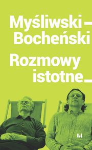 Myliwski?Bocheski. Rozmowy istotne, Tomasz Bocheski