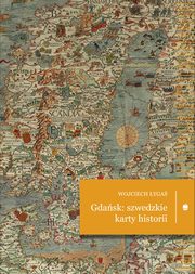 Gdask: szwedzkie karty historii, Wojciech yga