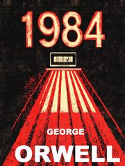 ksiazka tytu: Rok 1984 (wydanie ilustrowane) autor: George Orwell