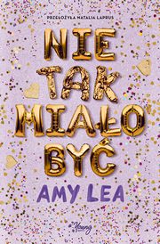 Nie tak miao by, Amy Lea