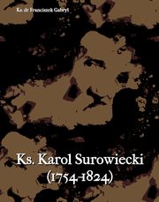 Ks. Karol Surowiecki (1754-1824), Ks. Dr Franciszek Gabryl