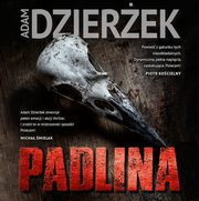 Padlina, Adam Dzierek