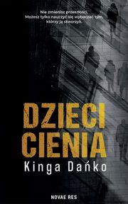 Dzieci cienia, Kinga Dako