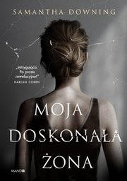 Moja doskonaa ona, Samantha Downing