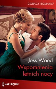 Wspomnienia letnich nocy, Joss Wood