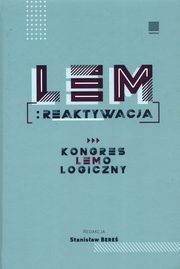 Lem: Reaktywacja. Kongres Lemologiczny, 