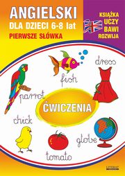 Angielski dla dzieci 10. Pierwsze swka. wiczenia. 6-8 lat, Beata Guzowska