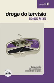 Droga do Tarvisio, Grzegorz Kozera