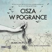 Cisza w Pogrance, Marcin Pilis