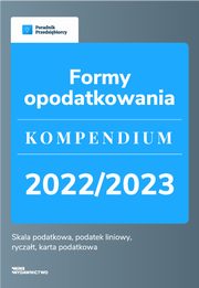 Formy opodatkowania. Kompendium 2022/2023, Magorzata Lewandowska