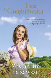 Zosta ju na zawsze, Ilona Gobiewska