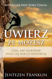 Uwierz, e moesz, Jentezen Franklin