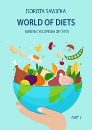 World of diets Mini encyclopedia of diets, Dorota Sawicka