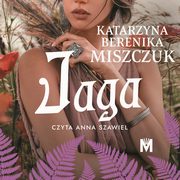 Jaga, Katarzyna Berenika Miszczuk