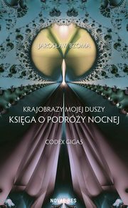 Krajobrazy mojej duszy. Ksiga VI. Codex Gigas, Jarosaw Bzoma