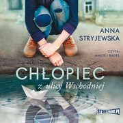 Chopiec z ulicy Wschodniej, Anna Stryjewska