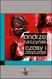 Czasy i obyczaje, Andrzej Turczyski