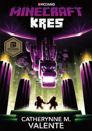 ksiazka tytu: Minecraft Kres autor: Catherynne M. Valente