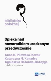 Opieka nad noworodkiem urodzonym przedwczenie, 