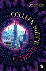Przebudzeni, Colleen Houck