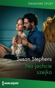 Na jachcie szejka, Susan Stephens