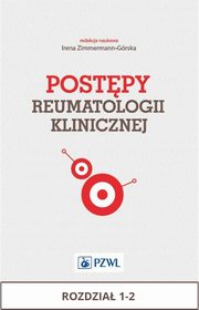 Postpy reumatologii klinicznej. Rozdzia 1-2, 