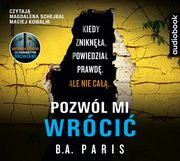 Pozwl mi wrci, B.A. Paris