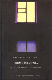 Formy istnienia, Wawrzyniec Rymkiewicz