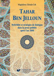 ksiazka tytu: Tahar Ben Jelloun - 03 Dans le domaine du conteur-romancier. Le dialogue entre le roman et le conte dans 