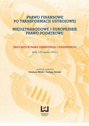 ksiazka tytu: Prawo finansowe po transformacji ustrojowej. Midzynarodowe i europejskie prawo podatkowe autor: 