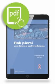 Rak piersi w codziennej praktyce lekarza, Joanna Kufel-Grabowska, Baej Nowakowski