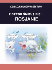 ksiazka tytu: Z czego miej si... Rosjanie autor: Praca zbiorowa