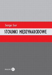 Stosunki midzynarodowe, Serge Sur