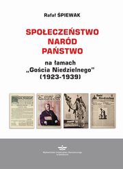 Spoeczestwo ? nard ? pastwo na amach ?Gocia Niedzielnego? (1923-1939), Rafa piewak